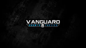 OPERATION: VANGUARD GROWTH TACTICS